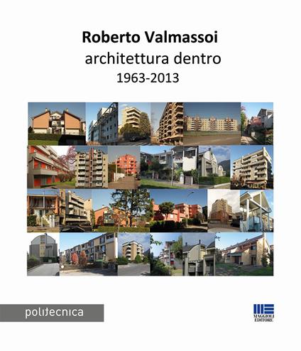 Architettura dentro 1963-2013 - Roberto Valmassoi - copertina