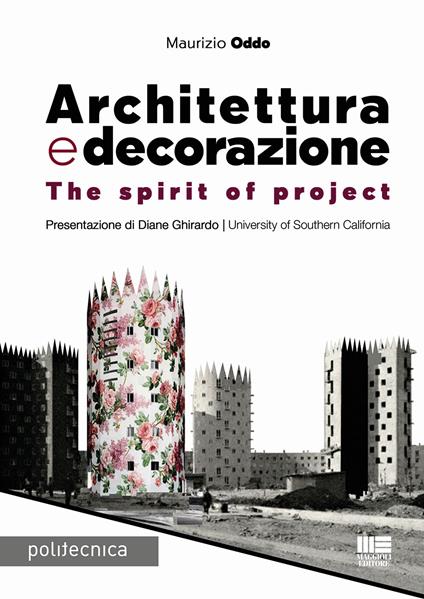Architettura e decorazione. The spirit of project - Maurizio Oddo - copertina