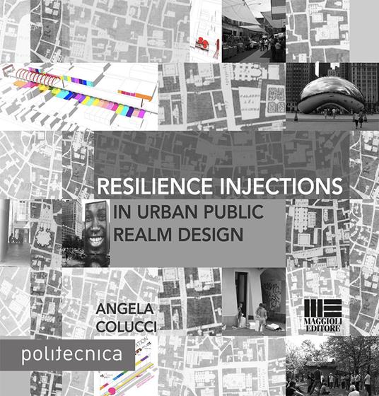 Resilience injections in urban public realm design - Angela Colucci - copertina