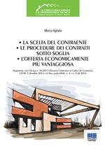 La scelta del contraente, le procedure dei contratti sotto soglia, l'offerta economicamente più vantaggiosa