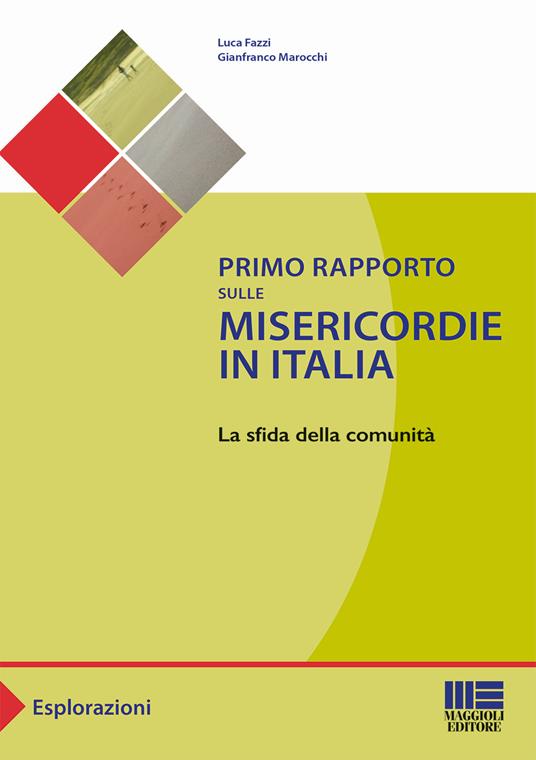 Primo rapporto dulle misericordie in Italia - Luca Fazzi,Gianfranco Marocchi - copertina