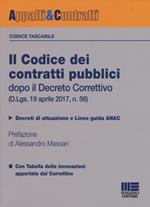Il codice dei contratti pubblici dopo il Decreto Correttivo (D.Lgs. 19 aprile 2017, n. 56)