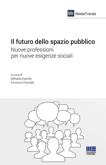 Il futuro dello spazio pubblico - Mihaela Gavrila - copertina