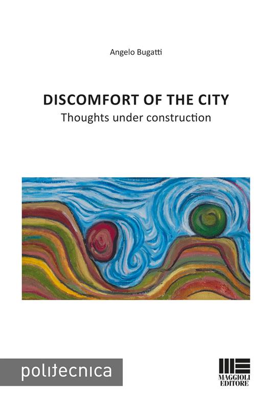 Discomfort of the city - Angelo Bugatti - copertina