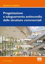 Progettazione e adeguamento antincendio delle strutture commerciali