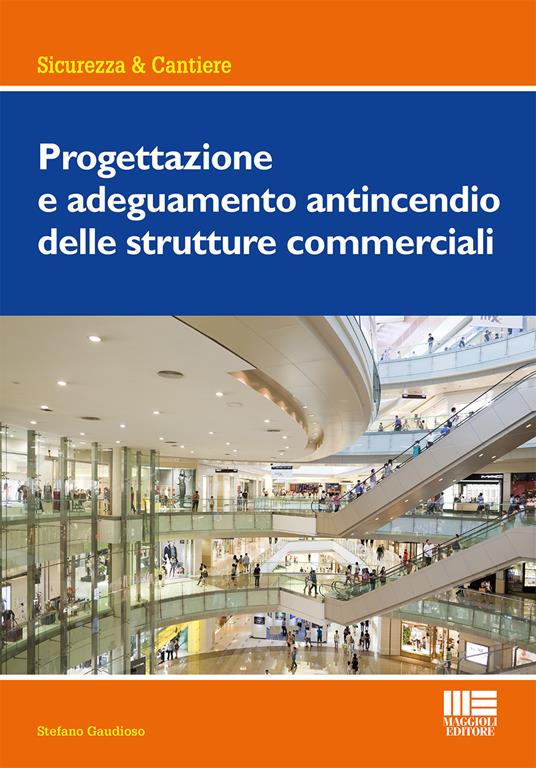 Progettazione e adeguamento antincendio delle strutture commerciali - Stefano Gaudioso - copertina