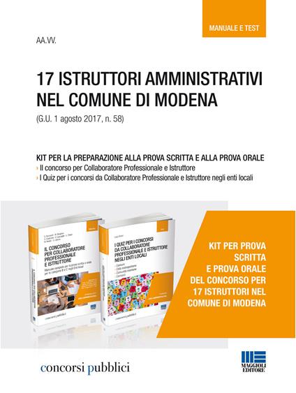 17 istruttori amministrativi nel comune di Modena (G.U. 1 agosto 2017, n. 58). Kit per la preparazione alla prova scritta e alla prova orale - copertina