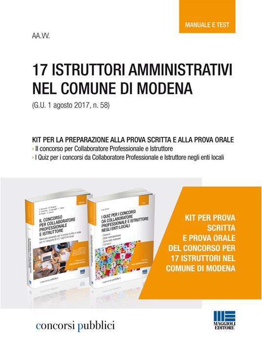 17 istruttori amministrativi nel comune di Modena (G.U. 1 agosto 2017, n. 58). Kit per la preparazione alla prova scritta e alla prova orale - copertina