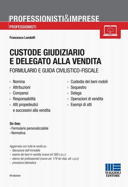 Custode giudiziario e delegato alla vendita - Francesco Landolfi - copertina