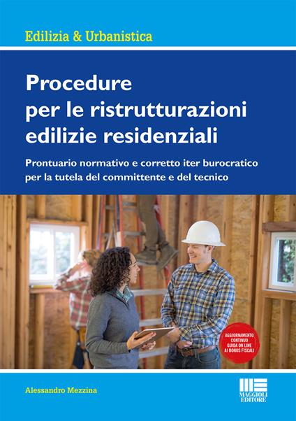 Procedure per le ristrutturazioni edilizie residenziali. Con aggiornamento online - Alessandro Mezzina - copertina