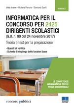 Informatica per il concorso per 2425 dirigenti scolastici (G. U. n. 90 del 24 novembre 2017). Teoria e test per la preparazione