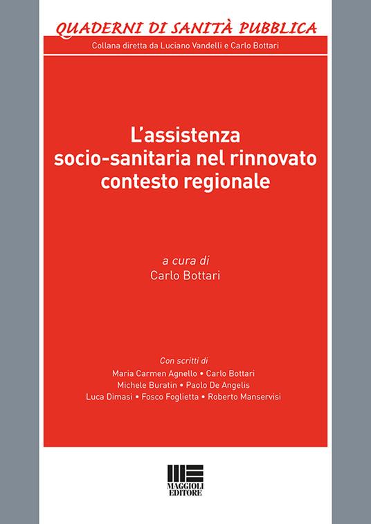 L' assistenza socio-sanitaria nel rinnovato contesto regionale - copertina