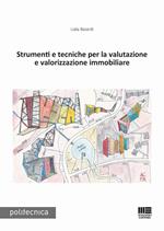 Strumenti e tecniche per la valutazione e valorizzazione immobiliare