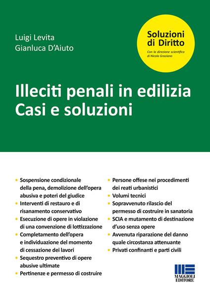 Illeciti penali in edilizia - Luigi Levita,Gianluca D'Aiuto - copertina