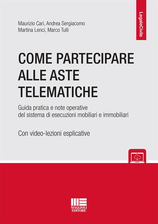 Come partecipare alle aste telematiche - Maurizio Cari,Andrea Sergiacomo,Marco Tulli - copertina