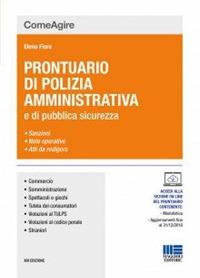 Prontuario di polizia amministrativa e delle leggi di pubblica sicurezza - Elena Fiore - copertina