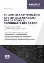 Concorso a cattedra 2018. Avvertenze generali per la scuola secondaria di II grado. Manuale per le prove dei concorsi docenti e dei FIT