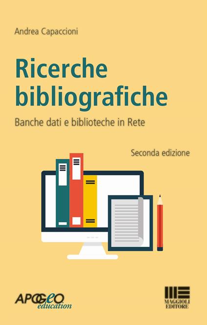 Ricerche bibliografiche. Banche dati e biblioteche in rete - Andrea Capaccioni - copertina