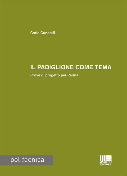 Il padiglione come tema - Carlo Gandolfi - copertina