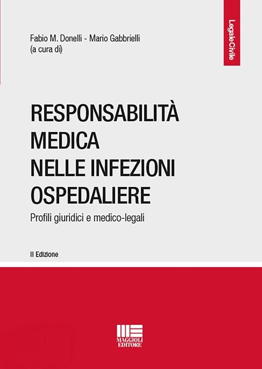 Responsabilità medica nelle infezioni ospedaliere. Profili giuridici e medico-legali - copertina