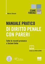 Manuale pratico di diritto penale con pareri. Tutte le recenti pronunce a Sezioni Unite