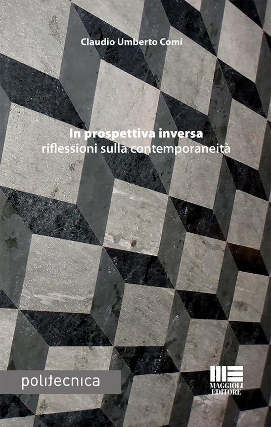 In prospettiva inversa riflessioni sulla contemporaneità - Claudio Umberto Comi - copertina