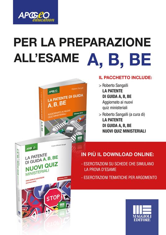 La patente di guida A, B, BE . Kit manuale + quiz. Con Contenuto digitale per download e accesso on line - Roberto Sangalli - copertina