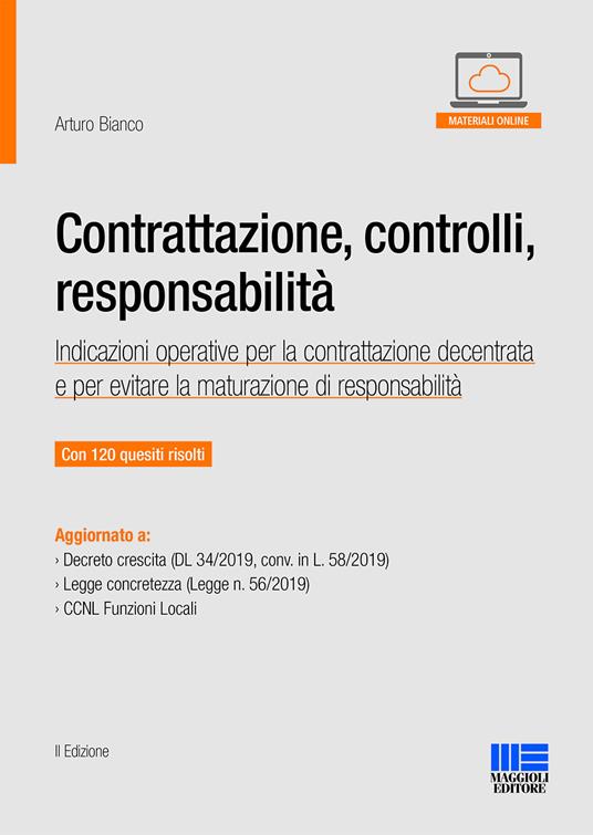 Contrattazione, controlli, responsabilità. Indicazioni operative per la contrattazione decentrata e per evitare la maturazione di responsabilità - Arturo Bianco - copertina