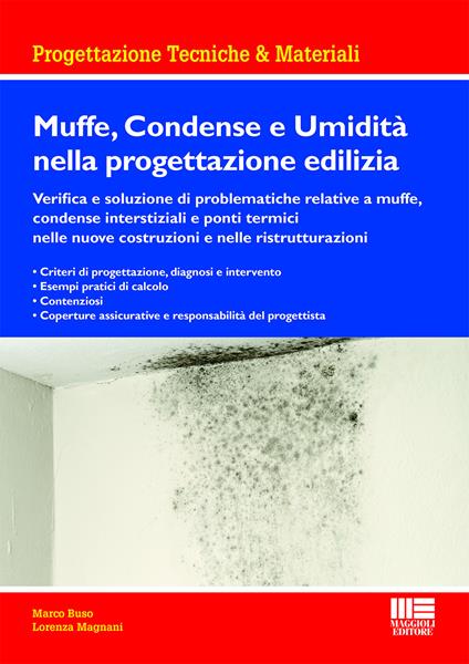 Muffe, condense e umidità nella progettazione edilizia - Lorenza Magnani,Marco Buso - copertina