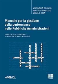 Manuale per la gestione della performance nelle pubbliche amministrazioni - Antonella D'Adamo,Claudio Lombardi,Angelo Rosa - copertina