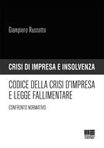 Codice della crisi d'impresa e legge fallimentare. Confronto normativo