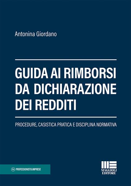 Guida ai rimborsi da dichiarazione dei redditi - Antonina Giordano - copertina