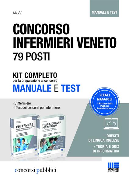 Concorso infermieri Veneto 79 posti: L'infermiere. Manuale teorico-pratico di infermieristica-I test dei concorsi per infermiere - Marilena Moltalti,Cristina Fabbri,Ivano Cervella - copertina