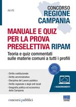 Concorso Regione Campania. Manuale e quiz per la prova preselettiva RIPAM