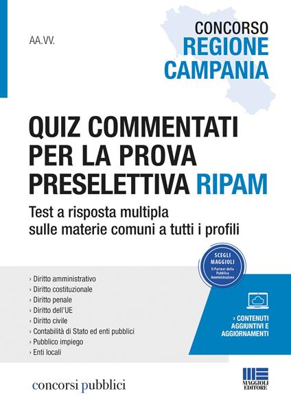 Concorso Regione Campania. Quiz commentati per la prova preselettiva Ripam. Test a risposta multipla sulle materie comuni a tutti i profili - copertina