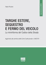 Targhe estere, sequestro e fermo del veicolo. La miniriforma del codice della strada