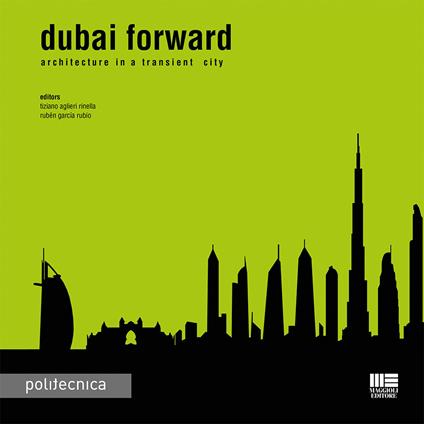 Dubai forward. Architecture in a transient city - copertina