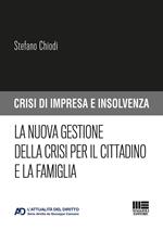 La nuova gestione della crisi per il cittadino e la famiglia