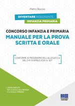 Concorso infanzia e primaria. Manuale per la prova scritta e orale