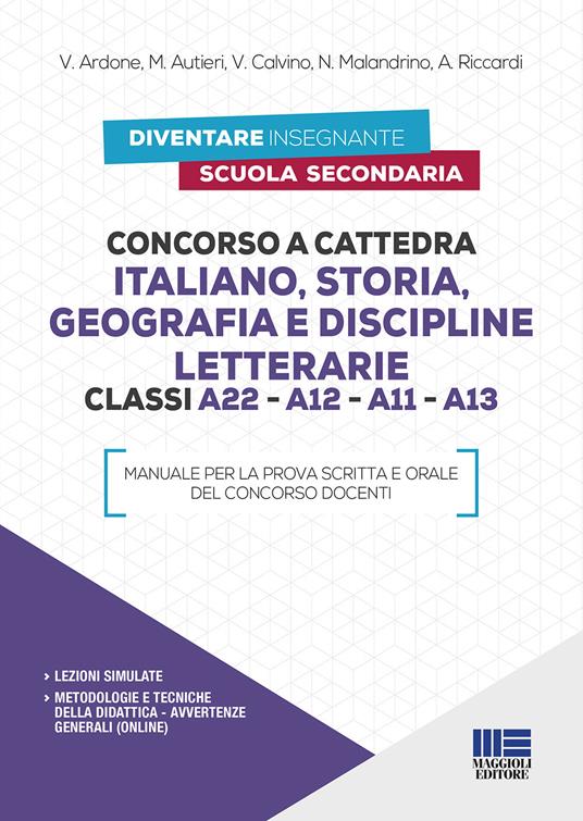 Concorso a cattedra Italiano, Storia, Geografia e Discipline letterarie Classi A22 - A12 - A11 - A13 - V. Ardone,M. Autieri,V. Calvino - copertina