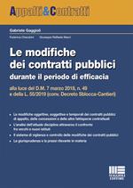 Le modifiche dei contratti pubblici durante il periodo di efficacia alla luce del D.M. 7 marzo 2018, n. 49 e della L. 55/2019 (conv. Decreto Sblocca-Cantieri)