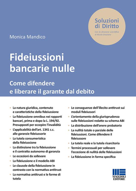 Fideiussioni bancarie nulle. Come difendere e liberare il garante dal debito - Monica Mandico - copertina
