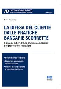 La difesa del cliente dalle pratiche bancarie scorrette - Renzo Pravisano - copertina