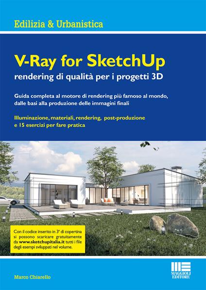 V-Ray for SketchUp rendering qualità per i progetti 3D - Marco Chiarello - copertina