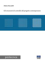 Gli strumenti di controllo del progetto contemporaneo