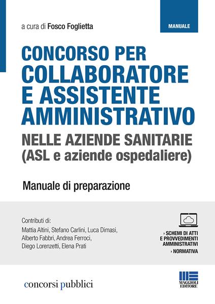 Concorso per collaboratore e assistente amministrativo nelle aziende sanitarie (ASL e aziende ospedaliere). Manuale di preparazione. Con Contenuto digitale per accesso online - copertina