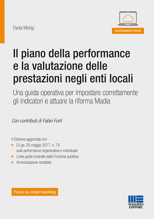 Il piano della performance e la valutazione delle prestazioni negli enti locali - Paola Morigi - copertina