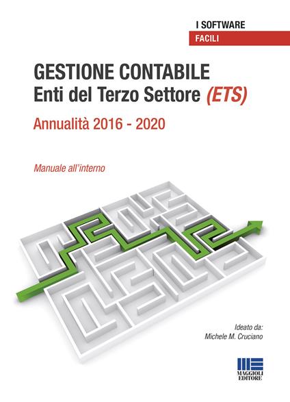 Gestione contabile Enti del Terzo Settore (ETS). Annualità 2016-2020 Manuale all'interno - Michele M. Cruciano - copertina