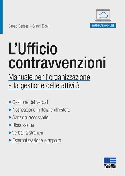 L'ufficio contravvenzioni. Manuale per l'organizzazione e la gestione delle attività. Con Contenuto digitale per accesso online - Sergio Bedessi,Gianni Doni - copertina