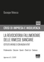 La revocatoria fallimentare delle rimesse bancarie. Istituto vintage o con nuova vita?